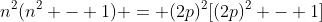 n^2(n^2 - 1) = (2p)^2[(2p)^2 - 1]