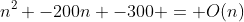 n^2 -200n -300 = O(n)