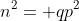 n^2= qp^2