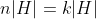 n|H|=k|H|