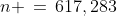 n \,=\,617,283