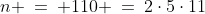 n \:=\: 110 \:=\:2\cdot5\cdot11