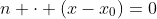n \cdot (x-x_{0})=0
