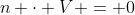 n \cdot V = 0