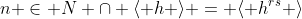 n \in N \cap \langle h \rangle = \langle h^{rs} \rangle