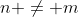 n \not= m