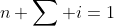 n \sum i=1
