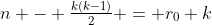 n - \tfrac{k(k-1)}{2} = r_0+k