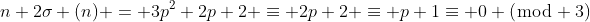 n+2\sigma (n) = 3p^2+2p+2 \equiv 2p+2 \equiv p+1\equiv 0 (\bmod 3)