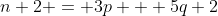 n+2 = 3p + 5q+2