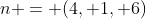 n = (4, 1, 6)