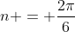 n = \frac{2\pi}{6}