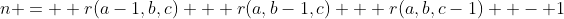 n =  r(a-1,b,c) + r(a,b-1,c) + r(a,b,c-1)  - 1