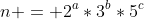 n = 2^a*3^b*5^c