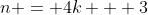 n = 4k + 3