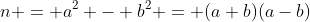 n = a^2 - b^2 = (a+b)(a-b)