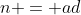n = ad
