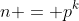 n = p^k