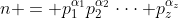n = p_1^{\alpha_1}p_2^{\alpha_2}\cdot\cdot\cdot p_z^{\alpha_z}