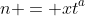 n = xt^a