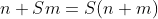 n+Sm=S(n+m)