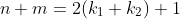n+m=2(k_1+k_2)+1