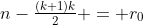 n-\tfrac{(k+1)k}{2} = r_0