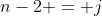 n-2 = j