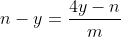 n-y=\frac{4y-n}{m}