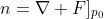 n=\nabla F]_{p_0}