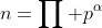 n=\prod p^\alpha