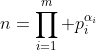 n=\prod_{i=1}^m p_i^{\alpha_i}