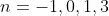 n=-1,0,1,3