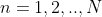 n=1,2,..,N