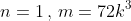n=1\,,\,m=72k^3
