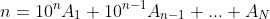 n=10^nA_1+10^{n-1}A_{n-1}+...+A_N