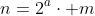 n=2^a\cdot m