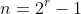 n=2^r-1