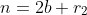 n=2b+r_2