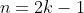 n=2k-1