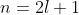 n=2l+1