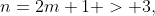 n=2m+1 > 3,
