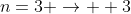 n=3 \rightarrow  3
