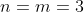n=m=3