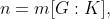 n=m[G:K],