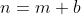 n=m+b