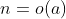 n=o(a)