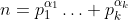 n=p_1^{\alpha_1}\hdots p_k^{\alpha_k}