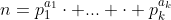 n=p_1^{a_1}\cdot ... \cdot p_k^{a_k}