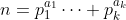 n=p_1^{a_1}\dots p_k^{a_k}
